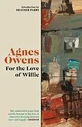 E-Book (epub) For the Love of Willie von Agnes Owens