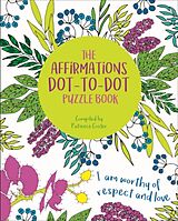 Broché The Affirmations Dot-To-Dot Puzzle Book de David Woodroffe