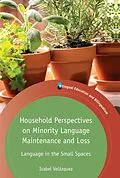 E-Book (epub) Household Perspectives on Minority Language Maintenance and Loss von Isabel Velázquez