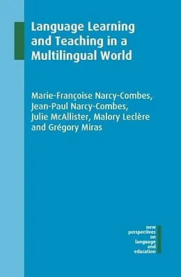 E-Book (pdf) Language Learning and Teaching in a Multilingual World von Marie-Francoise Narcy-Combes, Jean-Paul Narcy-Combes, Julie McAllister