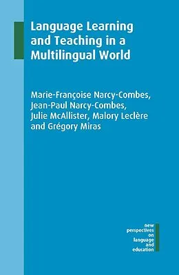 E-Book (epub) Language Learning and Teaching in a Multilingual World von Marie-Françoise Narcy-Combes, Jean-Paul Narcy-Combes, Julie McAllister