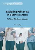 E-Book (pdf) Exploring Politeness in Business Emails von Vera Freytag