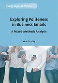 E-Book (epub) Exploring Politeness in Business Emails von Vera Freytag