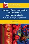 E-Book (pdf) Language, Culture and Identity in Two Chinese Community Schools von Sara Ganassin