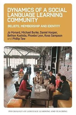 E-Book (pdf) Dynamics of a Social Language Learning Community von Jo Mynard, Michael Burke, Daniel Hooper