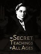 Fester Einband The Secret Teachings of All Ages von Manly Palmer Hall