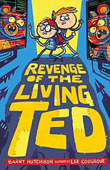 eBook (epub) Revenge of the Living Ted de Barry Hutchison