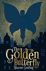 eBook (epub) The Golden Butterfly de Sharon Gosling