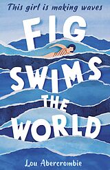 eBook (epub) Fig Swims the World de Lou Abercrombie