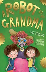 E-Book (epub) A Robot Ate My Grandma von Dave Cousins