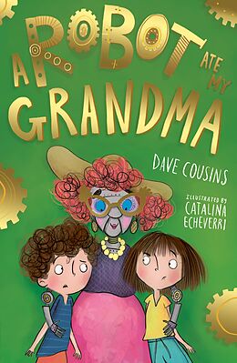 eBook (epub) A Robot Ate My Grandma de Dave Cousins