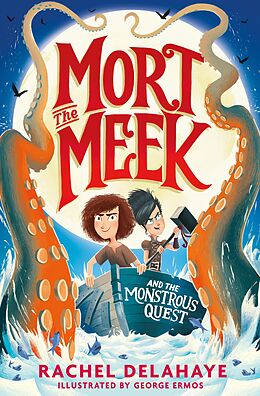 eBook (epub) Mort the Meek and the Monstrous Quest de Rachel Delahaye