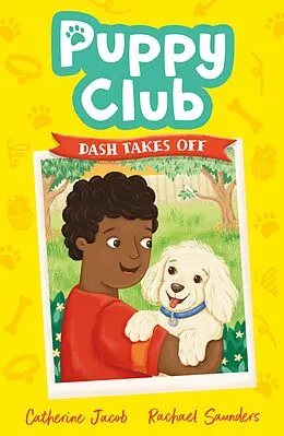 E-Book (epub) Puppy Club: Dash Takes Off von Catherine Jacob