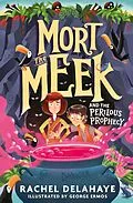 E-Book (epub) Mort the Meek and the Perilous Prophecy von Rachel Delahaye