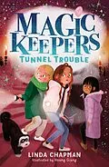 E-Book (epub) Magic Keepers: Tunnel Trouble von Linda Chapman