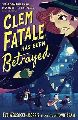 E-Book (epub) Clem Fatale Has Been Betrayed von Eve Wersocki Morris