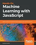 E-Book (epub) Hands-on Machine Learning with JavaScript von Burak Kanber