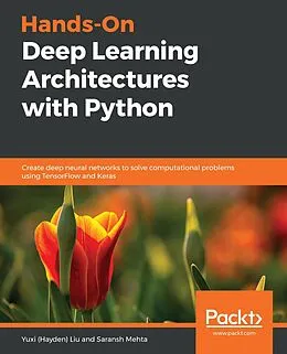 ePUB Hands-On Deep Learning Architectures with Python von Liu Yuxi (Hayden) Liu