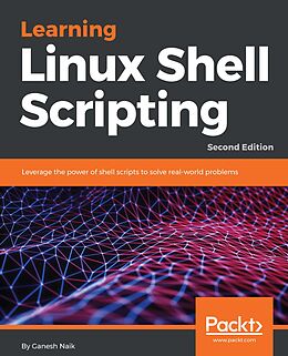 E-Book (epub) Learning Linux Shell Scripting von Ganesh Naik