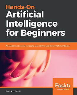 eBook (epub) Hands-On Artificial Intelligence for Beginners de Patrick D. Smith