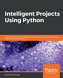 eBook (epub) Intelligent Projects Using Python de Unknown