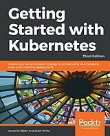 E-Book (epub) Getting Started with Kubernetes von Baier Jonathan Baier