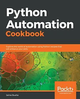 E-Book (epub) Python Automation Cookbook von Buelta Jaime Buelta
