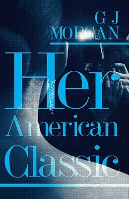 E-Book (epub) Her American Classic (Part 2) von G J Morgan