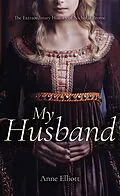 E-Book (epub) My Husband von Anne Elliott