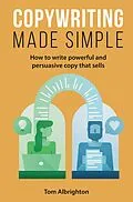 E-Book (epub) Copywriting Made Simple von Tom Albrighton