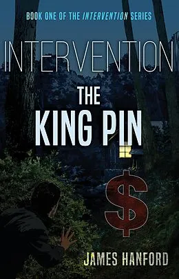 E-Book (epub) Intervention: The King Pin von James Hanford