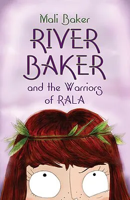 E-Book (epub) River Baker and the Warriors of Rala von Mali Baker
