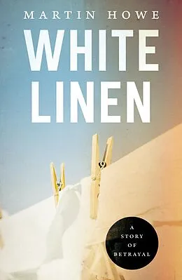 E-Book (epub) White Linen von Martin Howe