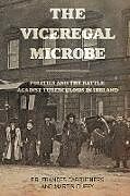 Kartonierter Einband The Viceregal Microbe von Frances Carruthers, Martin Duffy