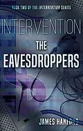 E-Book (epub) Intervention: Eavesdroppers von James Hanford