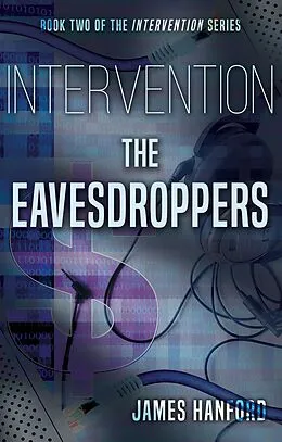 E-Book (epub) Intervention: Eavesdroppers von James Hanford