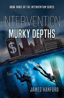 E-Book (epub) Intervention: Murky Depths von James Hanford