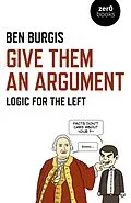 E-Book (epub) Give Them an Argument von Ben Burgis