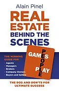E-Book (epub) Real Estate Behind the Scenes - Games People Play von Alain Pinel