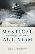 E-Book (epub) Mystical Activism von John C. Robinson