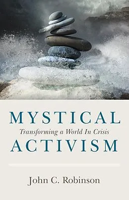 E-Book (epub) Mystical Activism von John C. Robinson
