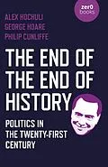 E-Book (epub) End of the End of History von Alex Hochuli, George Hoare