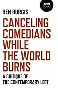 E-Book (epub) Canceling Comedians While the World Burns von Ben Burgis