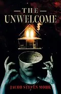 E-Book (epub) Unwelcome von Jacob Steven Mohr