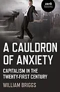 E-Book (epub) Cauldron of Anxiety von William Briggs