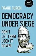 E-Book (epub) Democracy Under Siege von Frank Furedi
