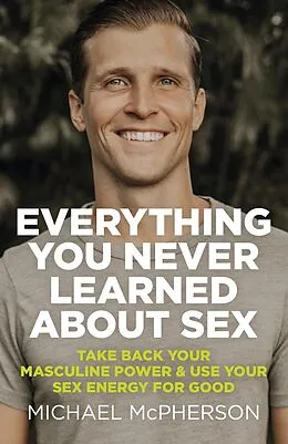E-Book (epub) Everything You Never Learned About Sex von Michael Mcpherson