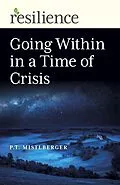E-Book (epub) Going Within in a Time of Crisis von P. T. Mistlberger