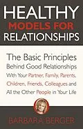 E-Book (epub) Healthy Models for Relationships von Barbara Berger