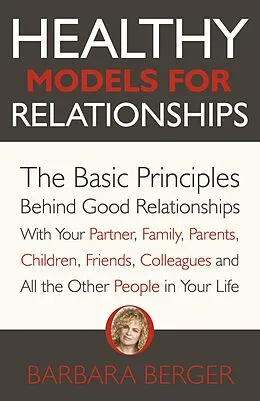 E-Book (epub) Healthy Models for Relationships von Barbara Berger